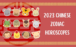2023 Chinese Zodiac Horoscopes