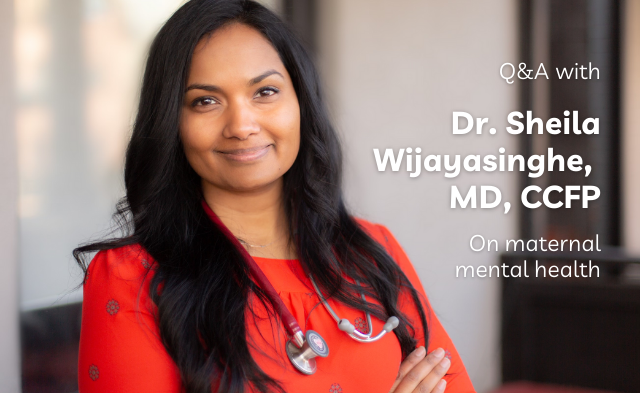 Maternal Mental Health Q&A With Dr. Sheila Wijayasinghe